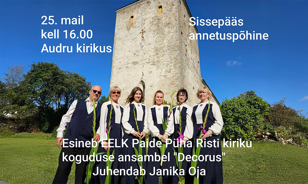 Paide koguduse ansambel esineb Audru kirikus | Ajaleht Eesti Kirik