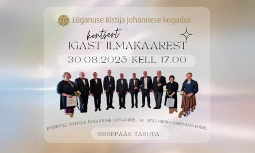 Lüganuse kirikus kontsert „Igast ilmakaarest"
