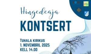 Hingedeaja kontsert Tuhala kirikus
