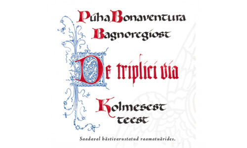 Ilmus askeetlik-müstiline traktaat „Kolmesest teest"