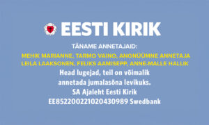 Täname kõiki annetajaid!