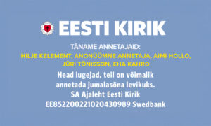 Täname kõiki annetajaid!