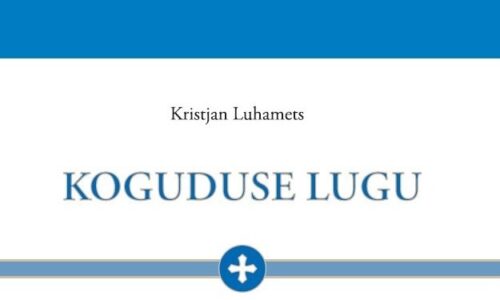 „Koguduse lugu" on terve Eesti lugu
