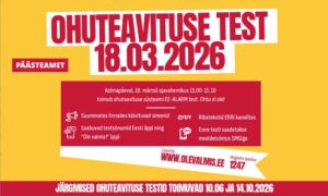 NB! 18. märtsil testitakse ohuteavitussüsteemi