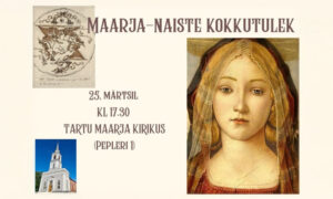 Maarja-naiste kokkutulek Tartu Maarjas