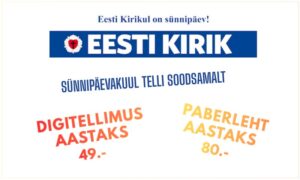 Tee Eesti Kirikule sünnipäevakink – vormista aastatellimus!