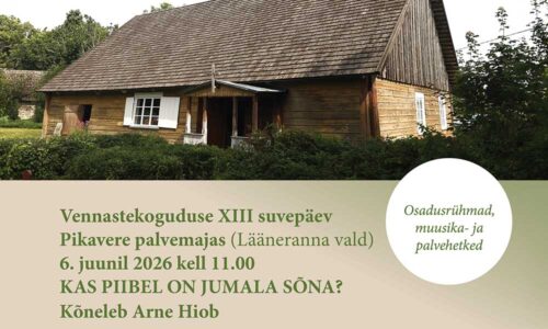 Vennastekoguduse suvepäev peetakse Pikavere palvemajas