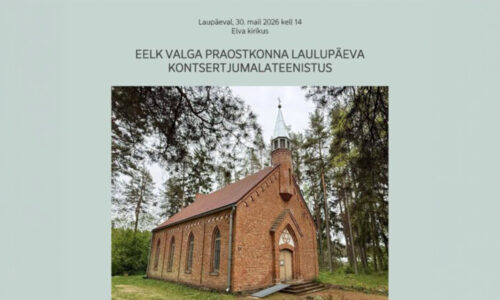 Valga praostkonna laulupäev toimub Elvas
