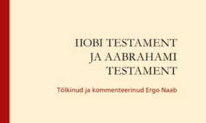 Ilmunud on „Iiobi testament ja Aabrahami testament“
