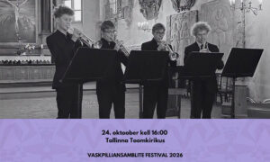 Vaskpilliansamblite festival Tallinna Toomkirikus