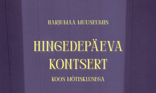 Hingedepäeval Harjumaa Muuseumis
