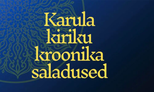 Karula kiriku kroonika saladused
