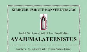 Kirikumuusikute konverents Tartu kirikutes