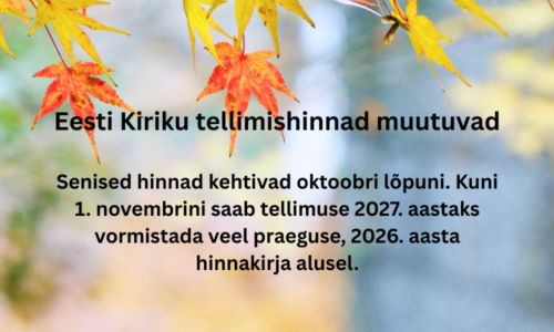 Eesti Kiriku tellimishinnad muutuvad